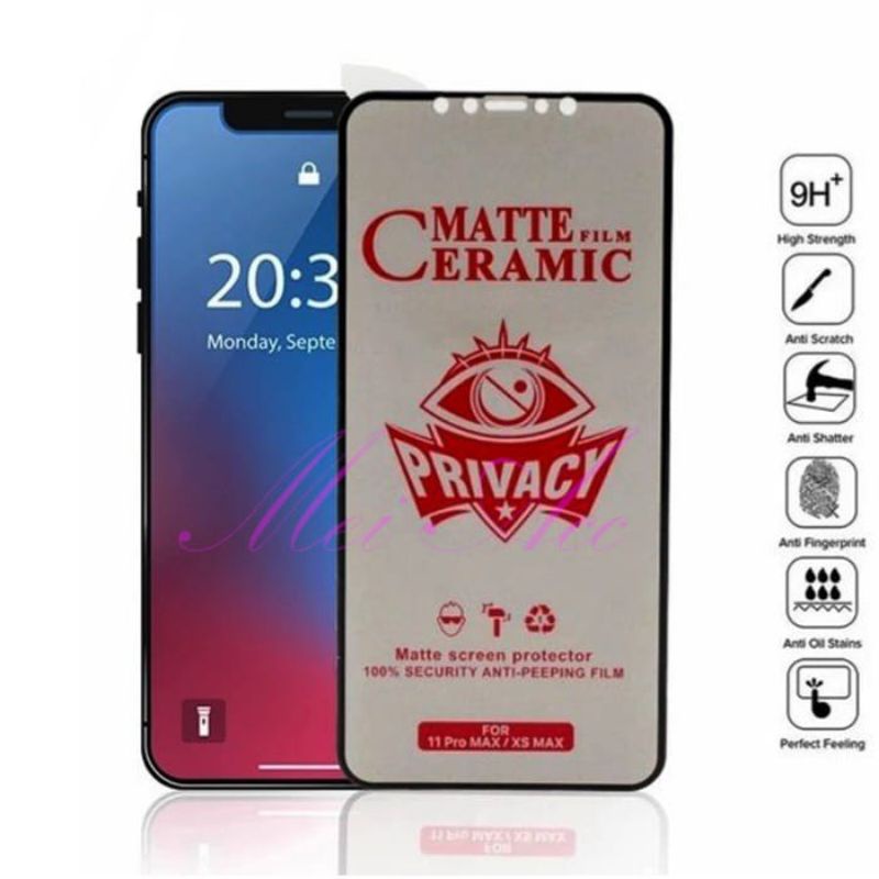 Tempered Glass Ceramic Matte Spy Full Iphone 6/6S/6G/6+/6S+/7/7+/8/8+/SE 2020/X/XS/XR/XS MAX/11/11PRO/11PRO MAX/12/12PRO/12PRO MAX /13/13PRO/13PRO MAX