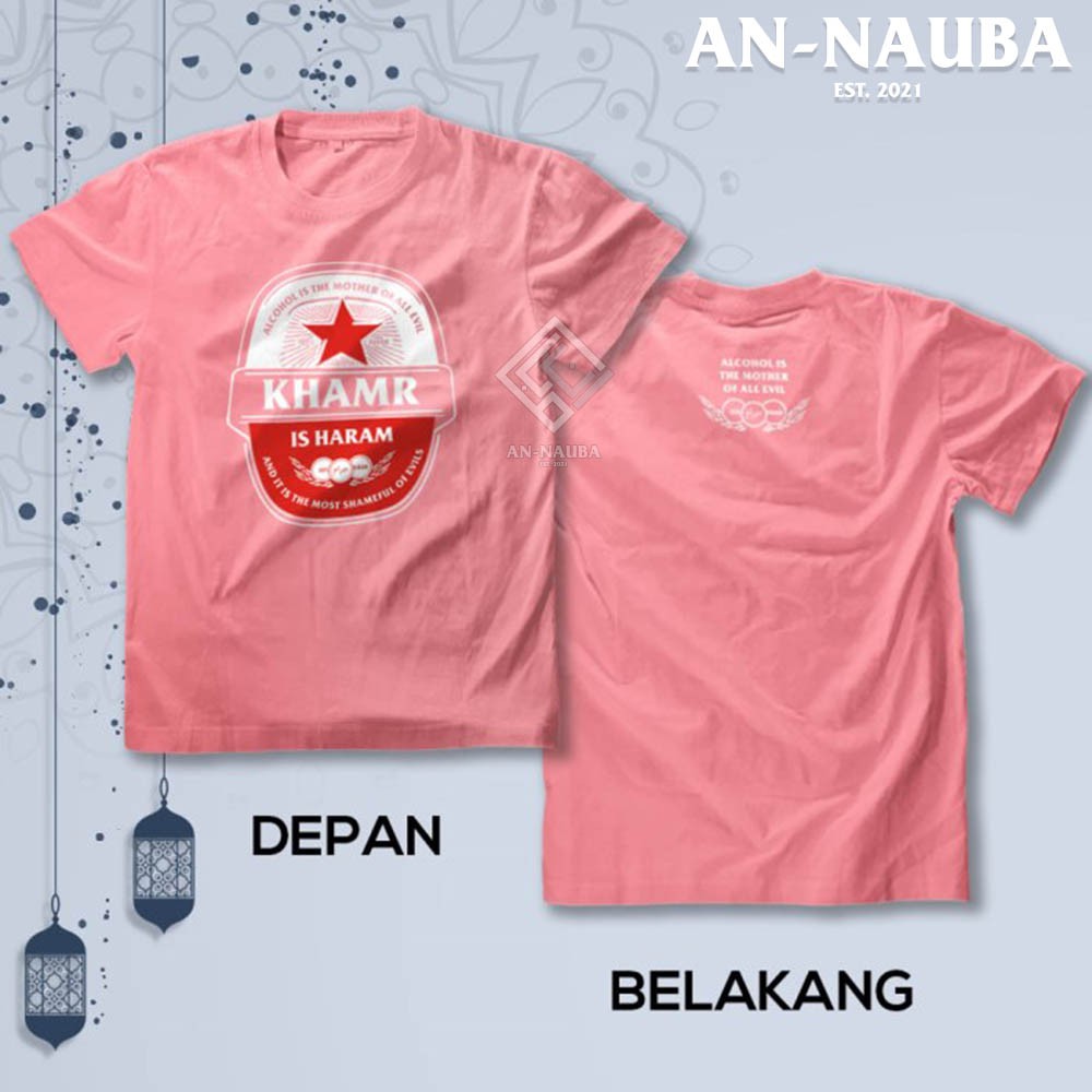 KAOS DAKWAH ISLAMI KHAMR IS HARAM / Baju Distro Santri Islam / Tshirt Muslim Trendy [AN-6372]-3