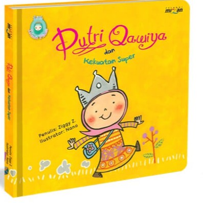 LITTLE ISLAMIC PRINCESS: PUTRI QAWIYA DAN KEKUATAN SUPER