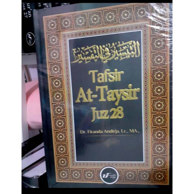 Tafsir At Taysir Tafsir Juz 28 Ustadz Firanda Andirja