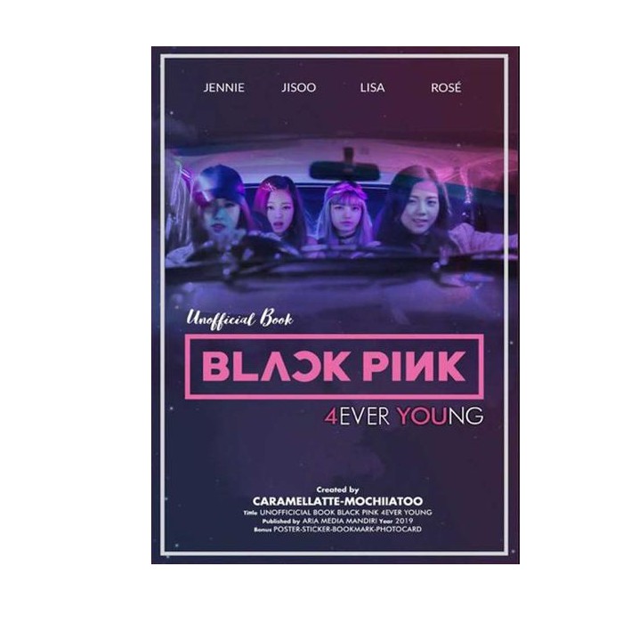 

Buku Unofficial Blackpink 4Ever Young - Caramellate, Mochiiatooio