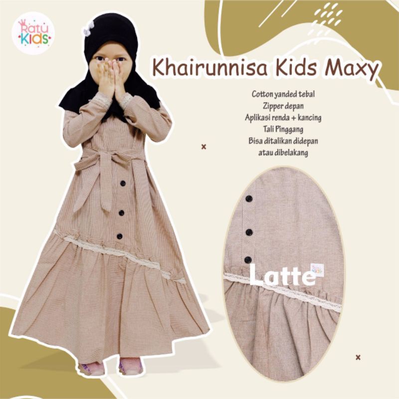 Khairunnisa kids maxy by ratu