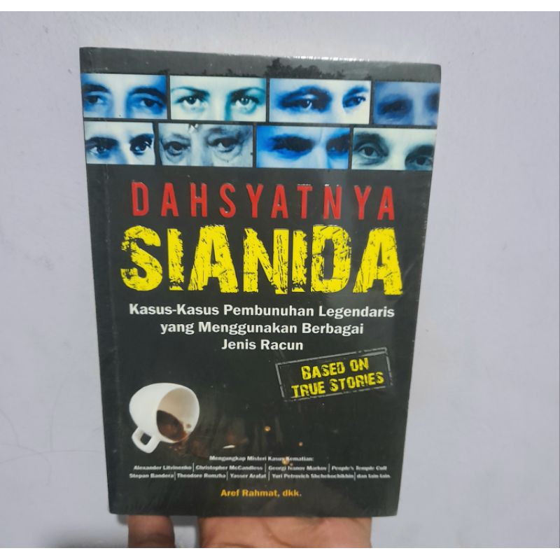 Dahsyatnya Sianida: Kasus Pembunuhan Legendaris Yang Mengunakan Berbagai Jenis Racun Buku Asli