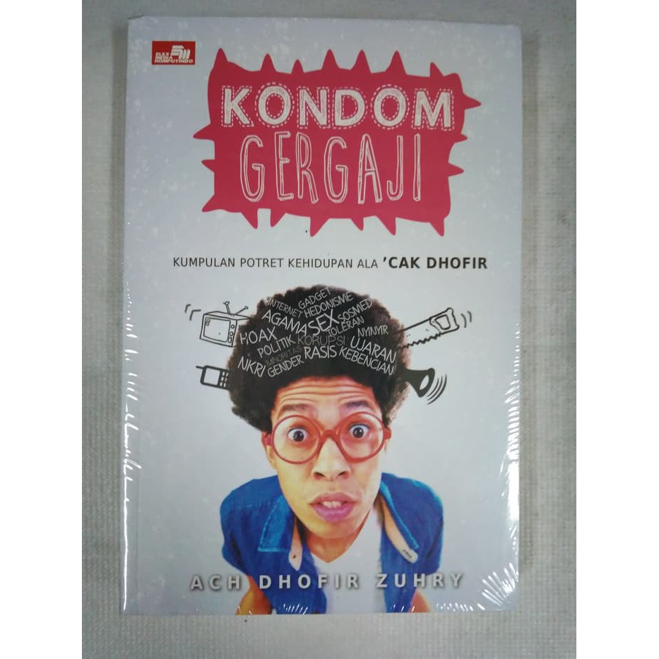 [SPESIAL] Kondom Gergaji - Kumpulan Potret Kehidupan ala Cak Dhofir Ach Dhofir Z