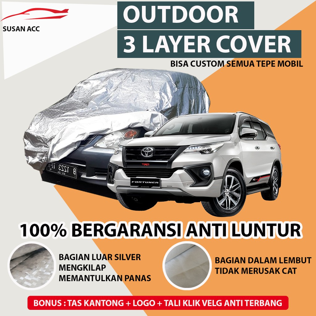 OUTDOOR PREMIUM Body Cover Mobil Fortuner / Sarung Mobil Fortuner vrz /Mantel Mobil Fortuner krisbow/pajero/pajero sprot/pajero dakar/pajero sport dakar/innova/new innova/all new innova/innova reborn/innova venturer/freed/mobilio/avanza/xenia/calya/sigra