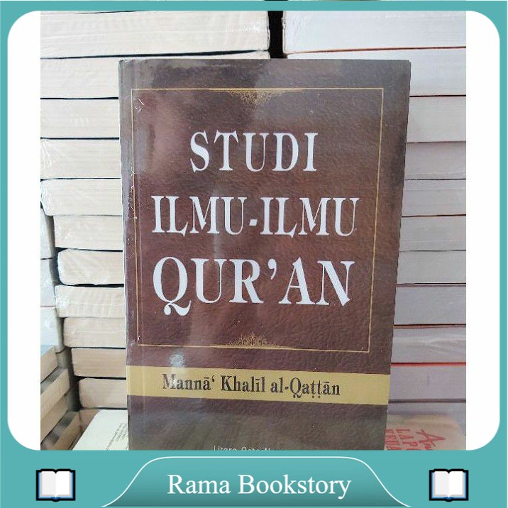 

BUKU STUDI ILMU ILMU QUR'AN BY MANNA KHALIL AL-QATTAN