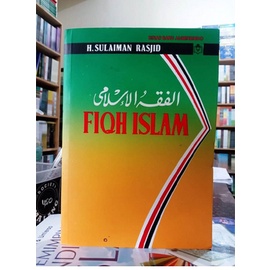 BUKU FIQH ISLAM Haji SULAIMAN RASJID - Sinar Baru Algensindo FIQH ISLAM