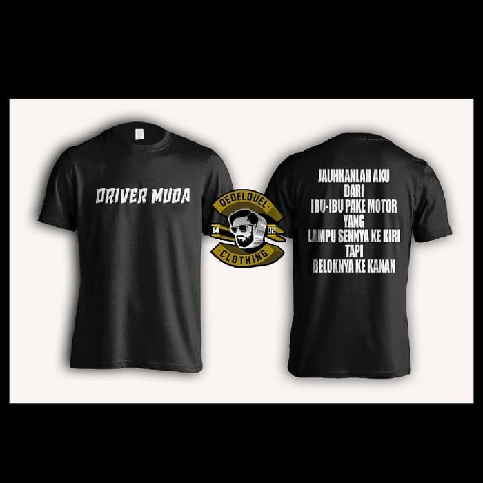 BIG SIZE 3XL 4XL...kaos/t shirt/baju keren MEME DRIVER MUDA 02
