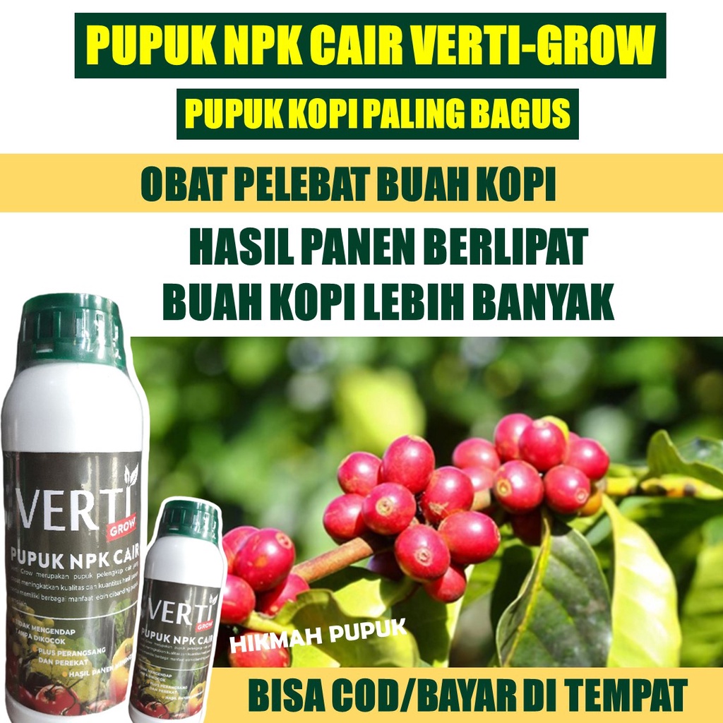 (BAYAR DI TEMPAT) PUPUK NPK VERTI-GROW OBAT ORGANIK PELEBAT BUAH KOPI Biar Cepat Berbuah, Hasil Pane