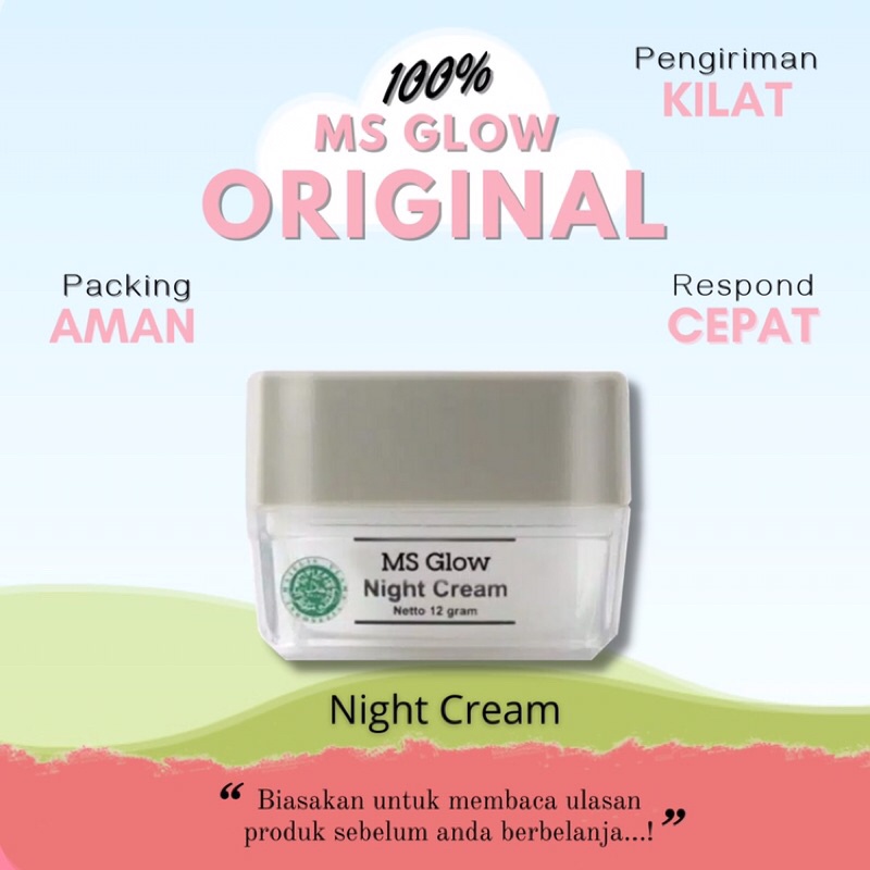 MS GLOW NIGHT CREAM skincare skin care facial whitening anti acne pemutih kulit wajah DLL TJ.BL.C.3