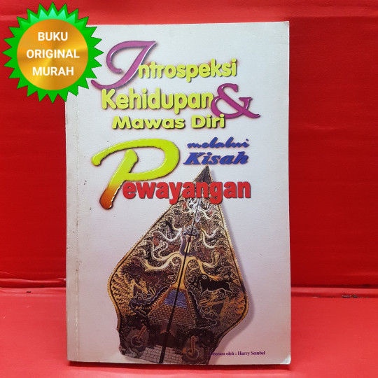 ORIGINAL Intropeksi Kehidupan & Mawas Diri Melalui Kisah Pewayangan