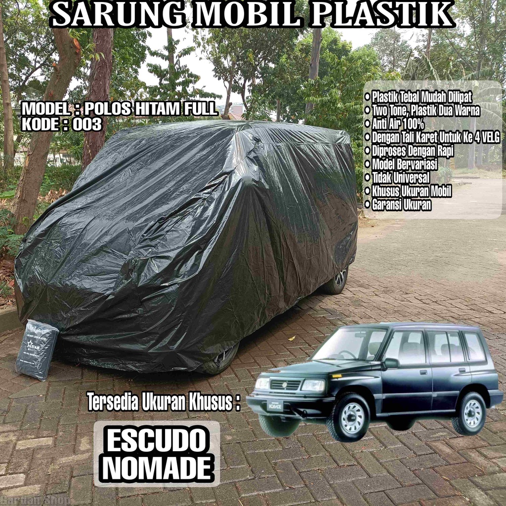 Sarung Mobil Plastik ESCUDO NOMADE Hitam Polos Full Anti Air Full Black Waterproof