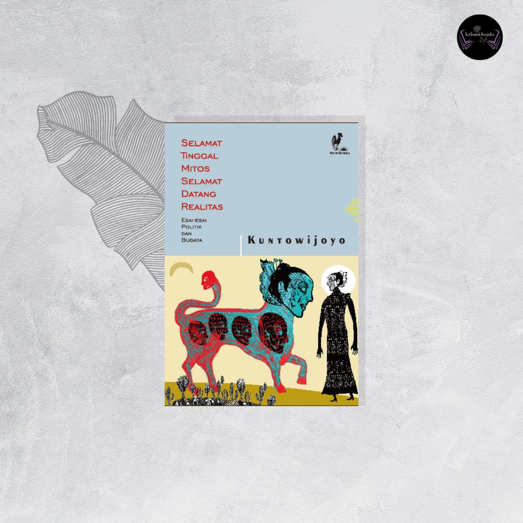 Selamat Tinggal Mitos Selamat Datang Realitas