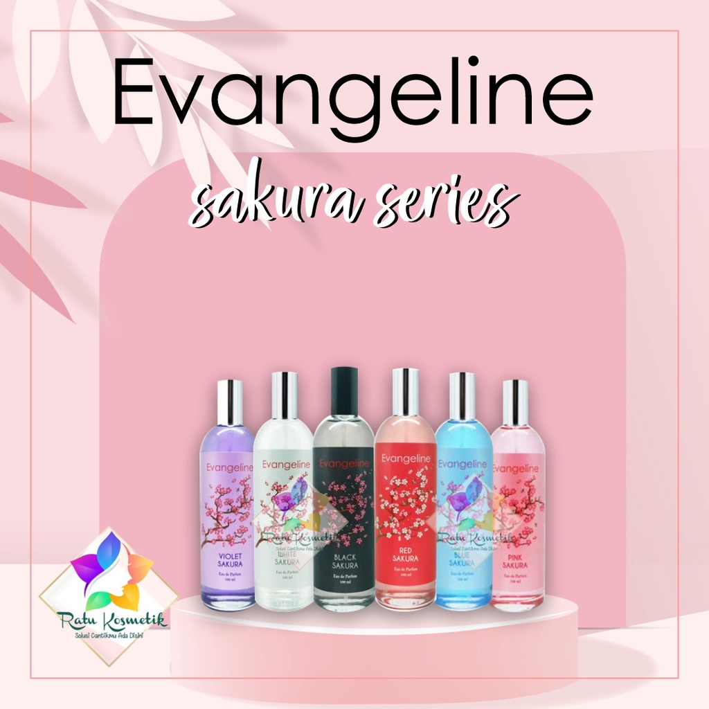 ❤ RATU ❤ Parfum Evangeline Sakura | Selection | Batik | Hijab | Musk | Zodiac | Perfume Edp | 100ml | Morris Geamoore Perfum Wanita Evangelin | Evangelie | Evangeli BPOM✔️