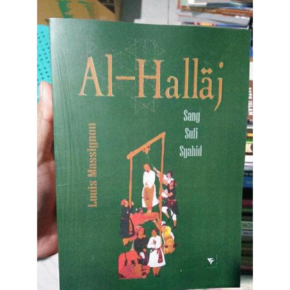 New Al-Hallaj Sang Sufi Syahid - Louis Massignon Ayo Order