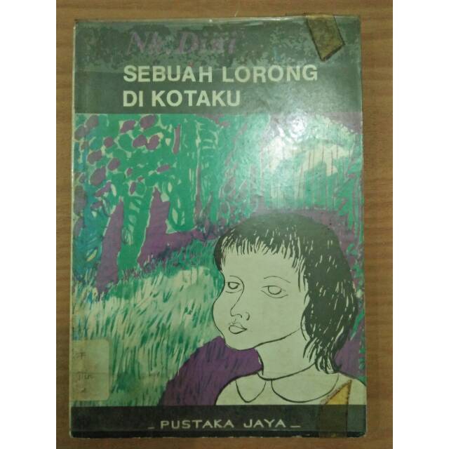 Sebuah Lorong Di Kotaku NH Dini cetakan tahun 1978 pustaka jaya