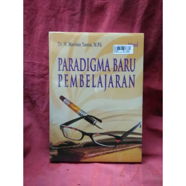 Jual Paradigma Baru Pembelajaran Oleh Martinis Yamin | Shopee Indonesia