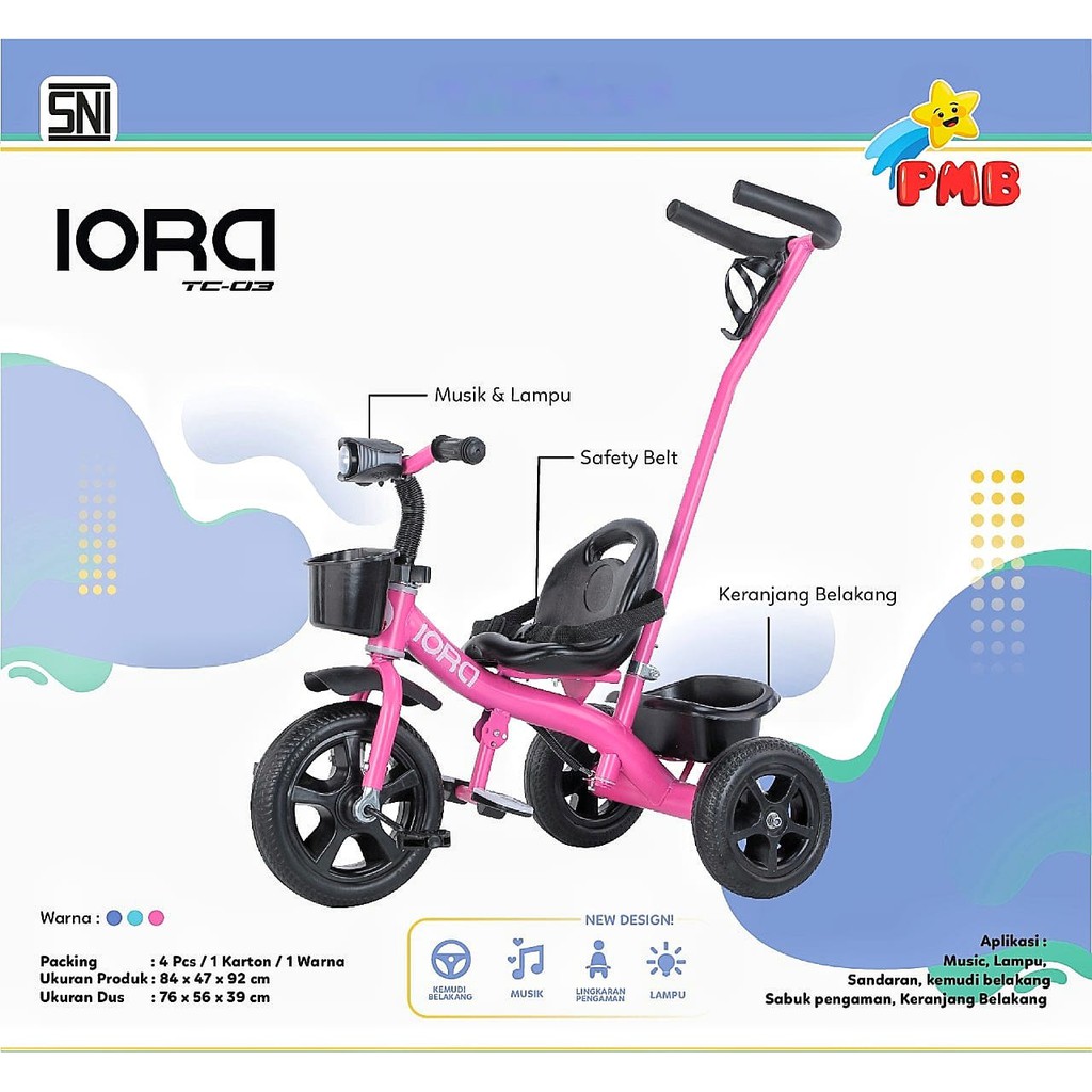 Sepeda Anak Roda 3 Tricycle PMB IORA TC03 Fitur Tongkat Dorongan Sepeda Anak Roda Tiga