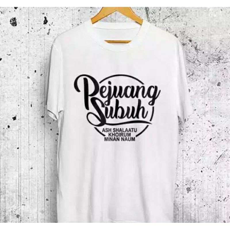 KAOS PEJUANG SUBUH