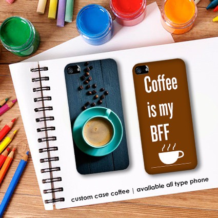 Custom Case Hp kopi - 1 Hari Jadi  HARD CASE FULLPRINT (SEMUA TYPE HP)