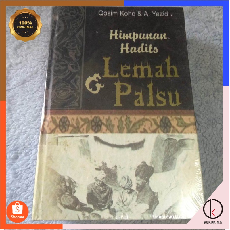 [ORIGINAL BUKU] HIMPUNAN HADITS LEMAH DAN PALSU - BUKUKINA