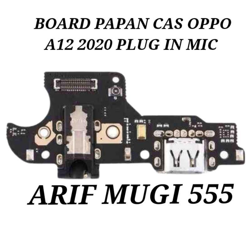 BOARD PAPAN KONEKTOR CONECTOR CAS CHARGER OPPO A12 2020 PLUG IN MIC ORIGINAL