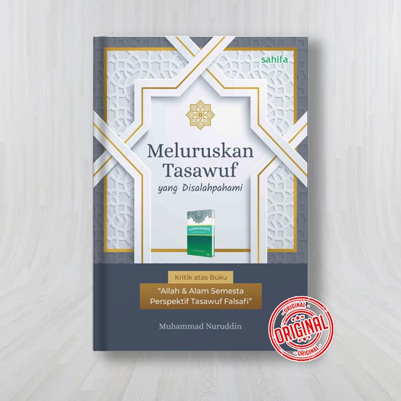 BUKU MELURUSKAN TASAWUF BANTAHAN ALLAH DAN ALAM SEMESTA KIAI SAID AQIL SIRAJ -MUHAMMAD NURUDDIN