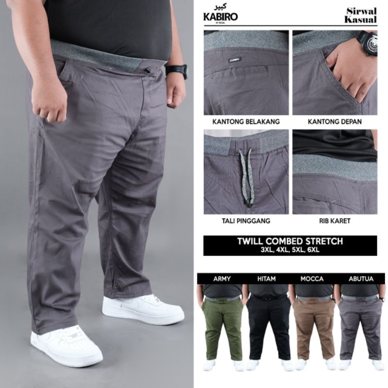 SIRWAL KASUAL KABIRO CELANA PANJANG PRIA BIG OVERSIZE JUMBO MAXI CHINO ELASTIS
