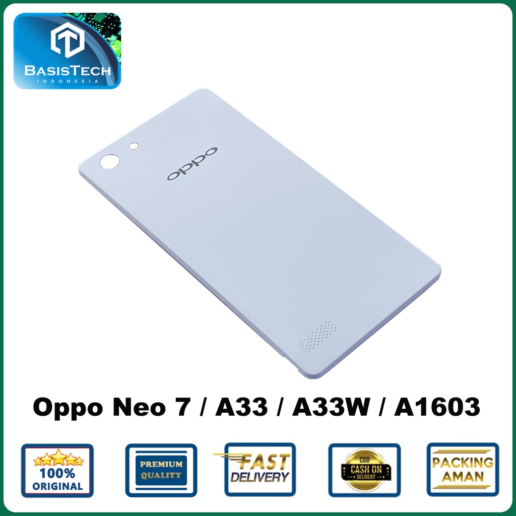 BACK COVER BACKDOOR CASING OPPO NEO 7 A33 A33W A1603