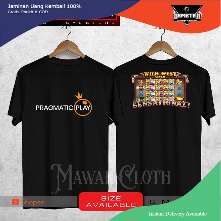 Kaos / Baju PRAGMATIC PLAY SENSASIONAL WILD WEST GOLD LOGO GAME SLOT BAHAN PREMIUM Terlaris - Mawar.