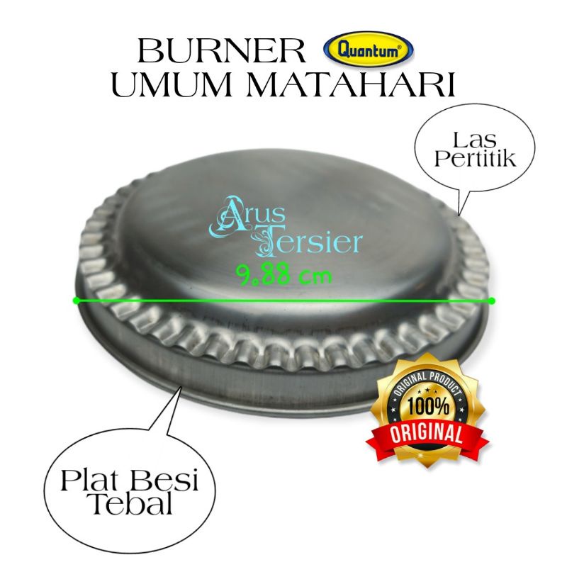 Burner Matahari Plat Besi Kaleng Tebal Ori Kompor Gas Quantum Original
