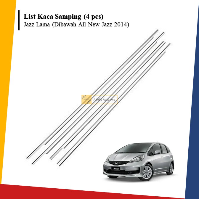 List Kaca Samping Mobil Honda Jazz Lama (Generasi di Bawah All New Jazz 2014)