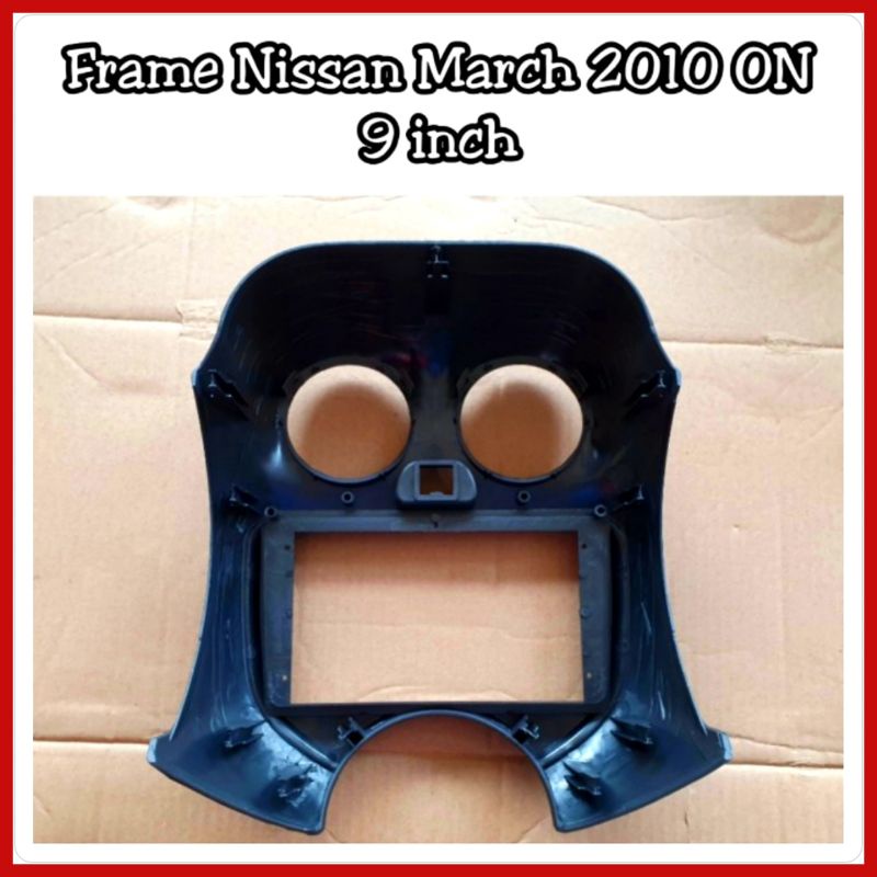 Frame Head Unit Nissan March 2010 ON Layar 9 inch