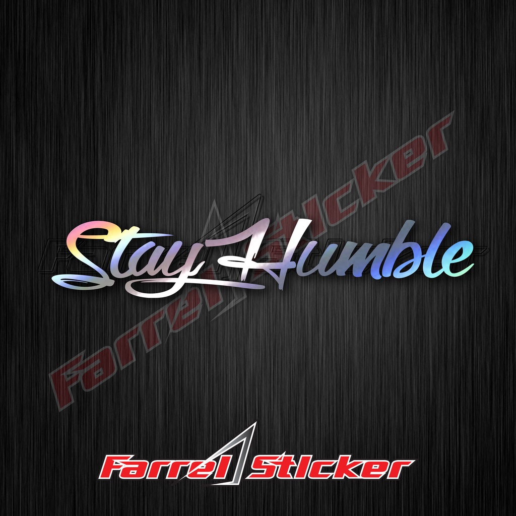 stiker Sticker stay humble 15 cm