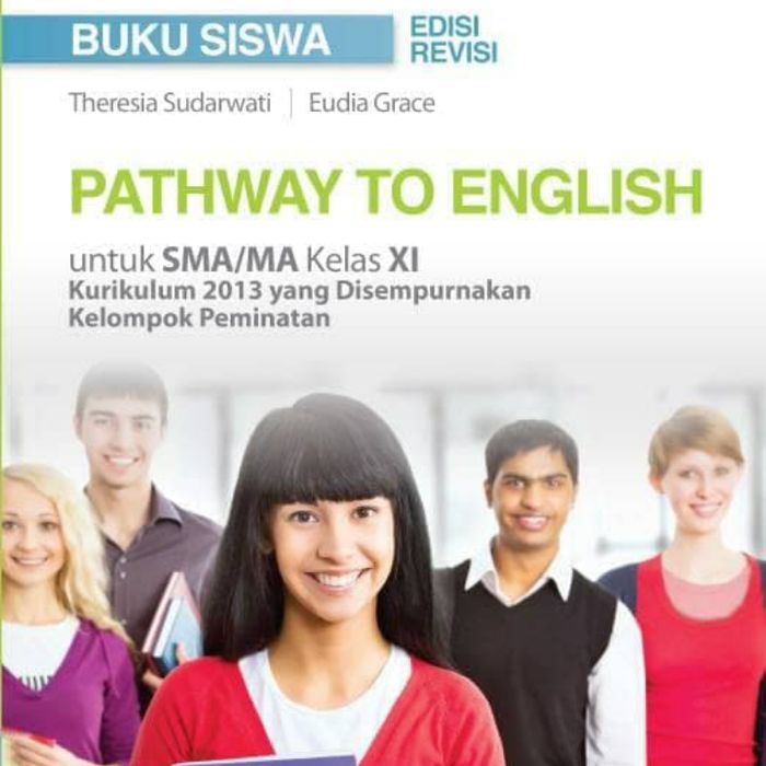

BUKU SISWA PATHWAY TO ENGLISH KELAS XI SMA KELOMPOK PEMINATAN ERLANGGA