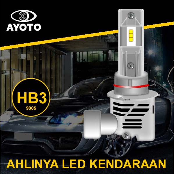 Lampu LED Mobil AYOTO HB3 9005 (HB4 9006 SAMA BISA PAKAI )Original (1SET)