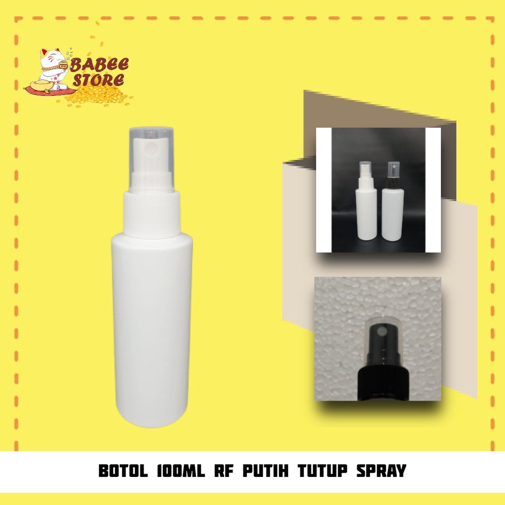 BOTOL SPRAY RF 100ML PUTIH WHITE CLEAR / BOTOL RF 100ML PUTIH WHITE RF BOTOL ISI ULANG KOSMETIK