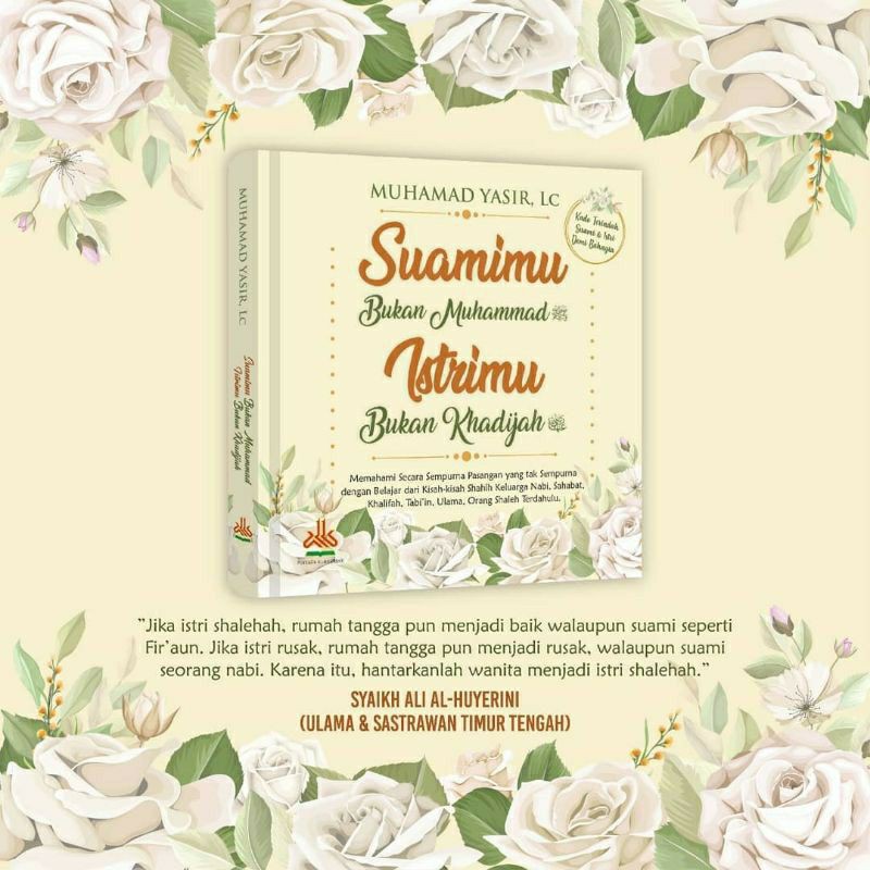 Buku Suamimu Bukan Muhammad ﷺ Istrimu Bukan Khadijah