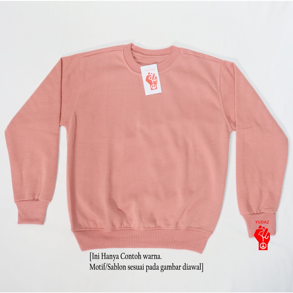 YUDAZ Basic Sweater Sablon Feminist M-XXL (Pria & Wanita)-SALMON
