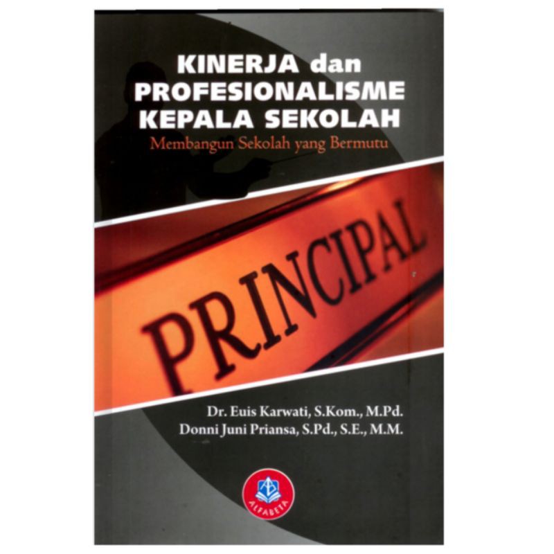 Kinerja dan Profesioanlisme Kepala Sekolah
