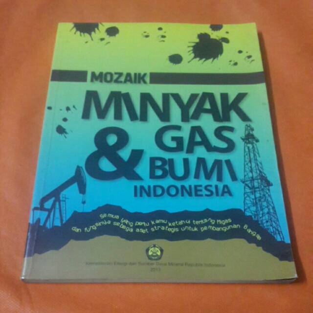 Mozaik Minyak & Gas Bumi Indonesia