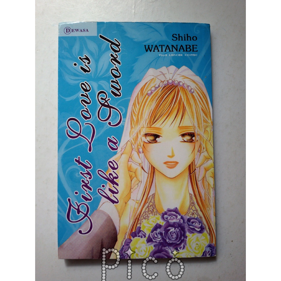 First Love is Like A Sword by Shiho Watanabe Buku Komik Tiga Lancar Comic 3L One Shot Tamat Dewasa
