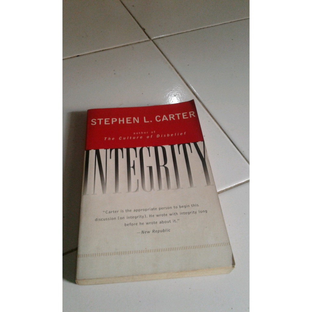 

ORIGINAL INTEGRITY -Stephen L Carter