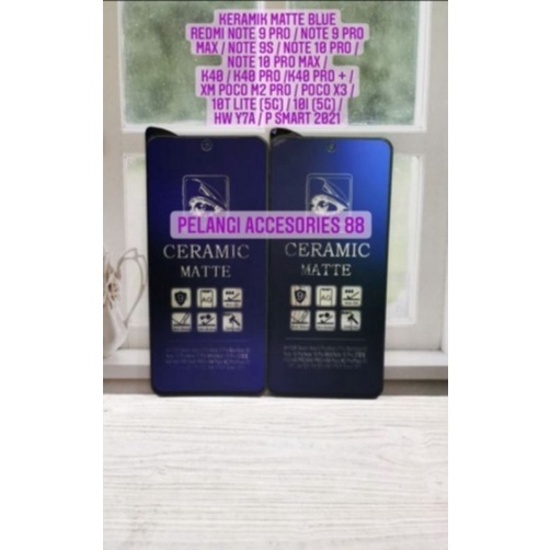 ANTIGORES REDMI NOTE 10 PRO / REDMI NOTE 10 MAX KERAMIK BLUE LIGHT ANTI GORESS ANTI RADIASI