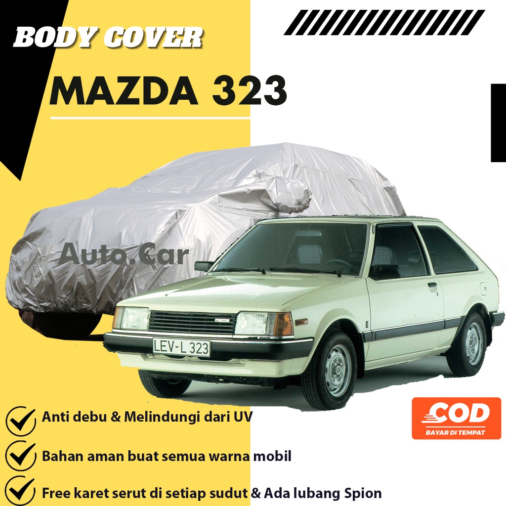 MAZDA 323 Body Cover Mobil mazda Sarung Mobil mazda 323/mazda 323 hatchback/mazda 2/mazda 323 familia/mazda cx 3/mazda 3/mazda cx 5/brio/corolla great