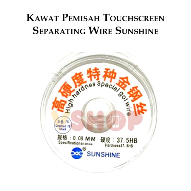 KAWAT PEMISAH TOUCHSCREEN - SEPARATING SUNSHINE SPECIAL DIAMOND WIRE