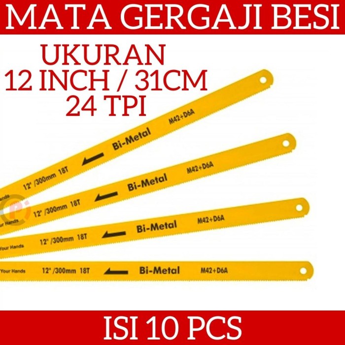 Isi 10 Pcs Mata Gergaji Besi 12 Inch / 30cm 24 TPI Gigi Per Inch Bagus