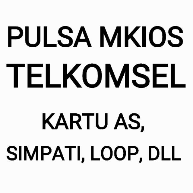 [CHAT KAMI DULU]Pulsa Isi Ulang Telkomsel Tsel Mkios Prabayar 2