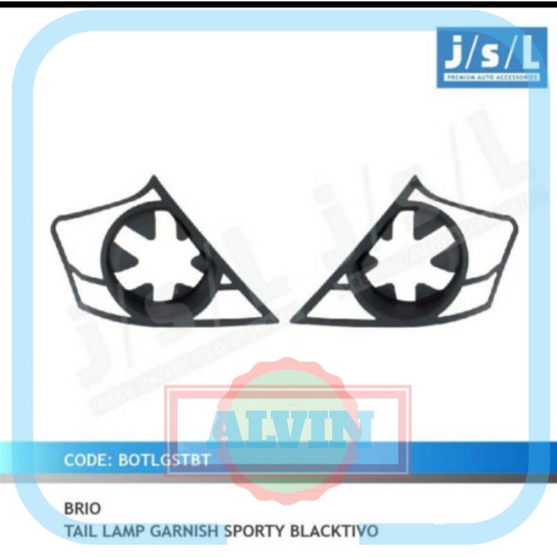 Garnish Lampu Belakang Brio 2012-2015/ Tail Lamp Garnish JSL AV