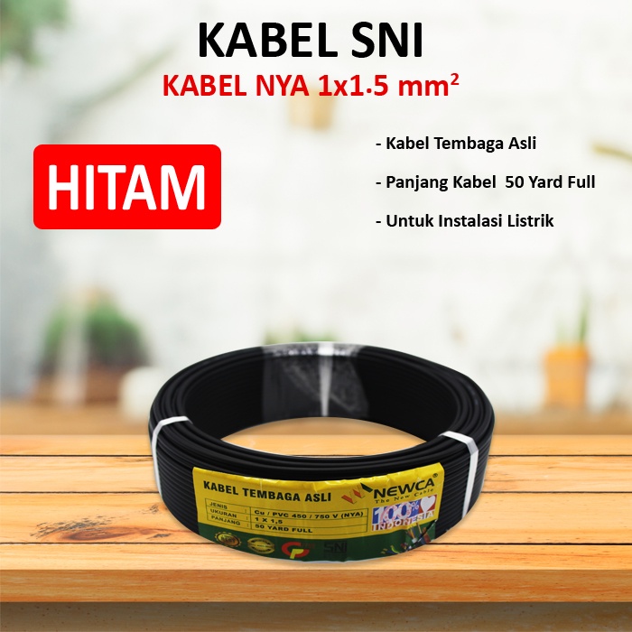 Kabel Listrik / Kabel Kawat NYA NEWCA 1 x 1.5 Kabel Tembaga Murni SNI  50 Yard Full